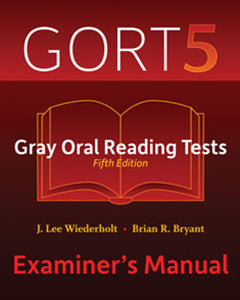 Proed GORT-5: Gray Oral Reading Tests-Fifth Edition, Examiner's Manual - J. Lee Wiederholt • Brian R. Bryant - 13926