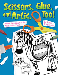Scissors, Glue, and Artic, Too! by Susan Rose Simms