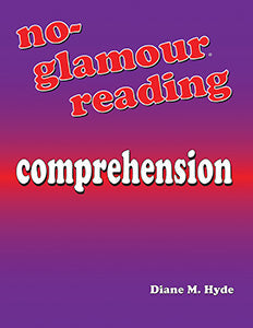 Pro-ed No-Glamour Reading Comprehension by Diane M. Hyde - 31665