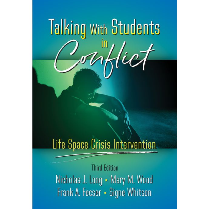 Pro-ed Talking With Students in Conflict: Life Space Crisis Interventi ...