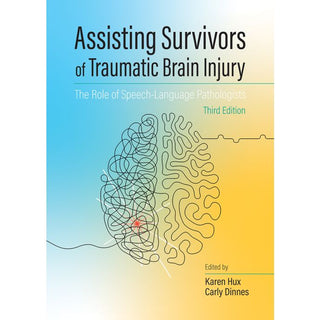 Pro-ed Assisting Survivors of Traumatic Brain Injury, Third Edition - 40004