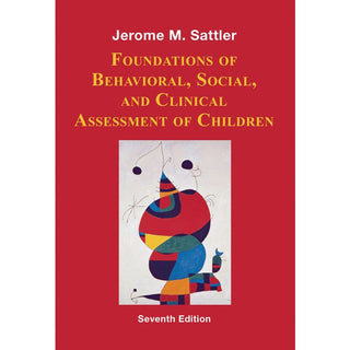 Pro-ed Foundations of Behavioral, Social, and Clinical Assessment of Children–Seventh Edition - 40021
