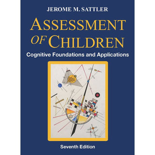 Pro-ed Assessment of Children: Cognitive Foundations and Applications–Seventh Edition – 2-Book Set with Resource Guide -  40061