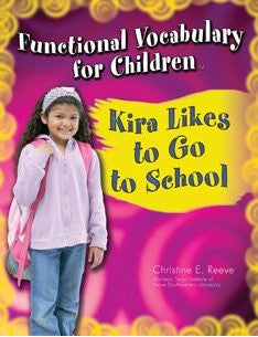 Proed Functional Vocabulary for Children: Kira Likes to Go to School - 31103