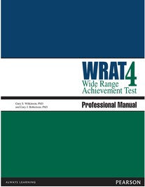 Wide Range Achievement Test  Fourth Edition (WRAT-4) Professional Manual - 31281