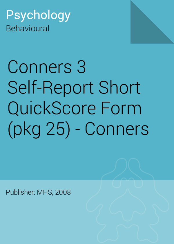 Quickscore Form Conners-3 Self-Report Short QuikScore Forms (25) C. Keith Conners ...
