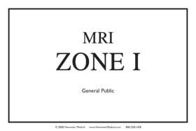 Alimed MRI Zone Signs MRI Zone 4 Sign, 8"W x 10"L - 927461