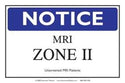 Alimed MRI Zone Signs MRI Zone 2 Sign, 8"W x 10"L - 927459