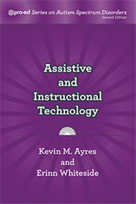 Assistive & Instructional Technology Kevin M. Ayres, Erinn Whiteside