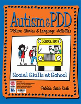 Autism & PDD Picture Stories & Language Activities Social Skills at School Patricia Snair Koski