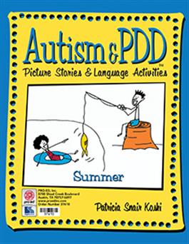 Autism & PDD Picture Stories & Language Activities: Summer Patricia Snair Koski