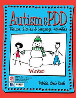 Autism & PDD Picture Stories & Language Activities: Winter Patricia Snair Koski