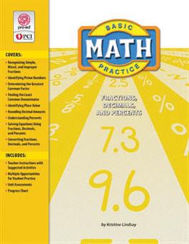 Basic Math Practice: Fractions, Decimals, and Percents Kristine Lindsay