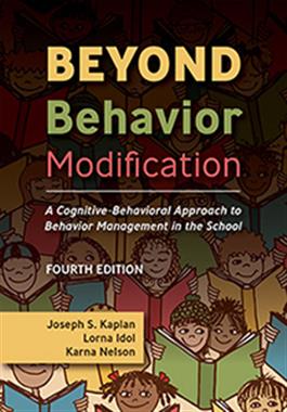 Beyond Behavior Modification: A Cognitive-Behavioral Approach to Behavior Management in the School–Fourth Edition