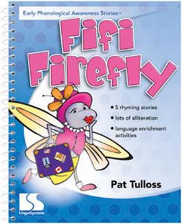 Early Phonological Awareness Stories: Fifi Firefly Pat Tulloss