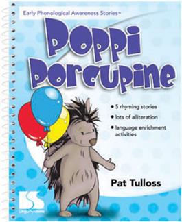 Early Phonological Awareness Stories: Poppi Porcupine Pat Tulloss