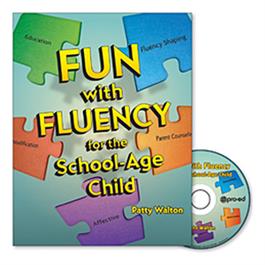 Fun with Fluency for the School-Age Child Patty Walton