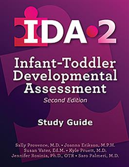 IDA-2 Study Guide Sally Provence, Joanna Erikson, Susan Vater, Saro Palmeri, Kyle Pruett, Jennifer Rosinia