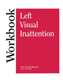 Left Visual Inattention Workbook Dawn Scott Knauss
