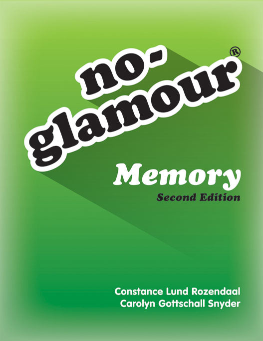No-Glamour Memory–Second Edition Constance Lund Rozendaal, Carolyn Gottschall Snyder