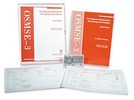 OSMSE-3: Oral Speech Mechanism Screening Examination–Third Edition Kenneth O. St. Louis, Dennis M. Ruscello