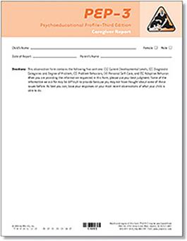 PEP-3 Caregiver Report Forms (10) Eric Schopler, Margaret D. Lansing, Robert J. Reichler Lee M. Marcus