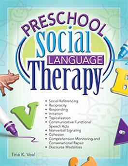 Preschool Social Language Therapy Tina K. Veale