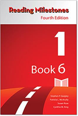 Reading Milestones–Fourth Edition, Level 1 (Red) Reader 6 Stephen P. Quigley, Patricia L. McAnally, Susan Rose, Cynthia M. King