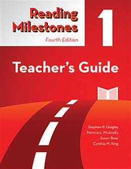 Reading Milestones–Fourth Edition, Level 1 (Red) Teacher's Guide Stephen P. Quigley, Patricia L. McAnally, Susan Rose, Cynthia M. King
