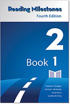 Reading Milestones–Fourth Edition, Level 2 (Blue) Reader 1 Stephen P. Quigley, Patricia L. McAnally, Susan Rose, Cynthia M. King