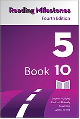 Reading Milestones–Fourth Edition, Level 5 (Purple) Reader 10 Stephen P. Quigley, Patricia L. McAnally Susan Rose Cynthia M. King