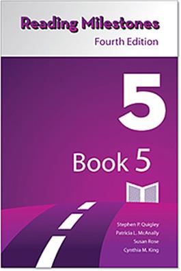 Reading Milestones–Fourth Edition, Level 5 (Purple) Reader 5 Stephen P. Quigley, Patricia L. McAnally Susan Rose Cynthia M. King