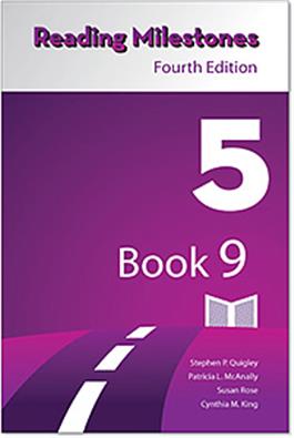 Reading Milestones–Fourth Edition, Level 5 (Purple) Reader 9 Stephen P. Quigley, Patricia L. McAnally Susan Rose Cynthia M. King
