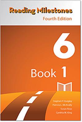 Reading Milestones–Fourth Edition, Level 6 (Orange) Reader 1 Stephen P. Quigley, Patricia L. McAnally Susan Rose Cynthia M. King