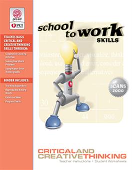 School-to-Work Skills: Critical and Creative Thinking Paula Rush