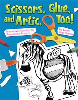 Scissors, Glue, and Artic, Too! Susan Rose Simms