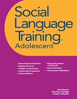 Social Language Training Adolescent Linda Bowers, Rosemary Huisingh, Carolyn LoGiudice
