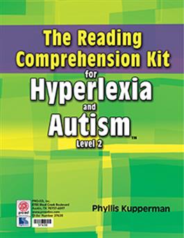 The Reading Comprehension Kit for Hyperlexia and Autism Level 2 Phyllis Kupperman