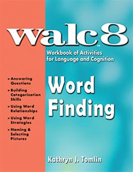 WALC 8 Word Finding Kathryn J. Tomlin