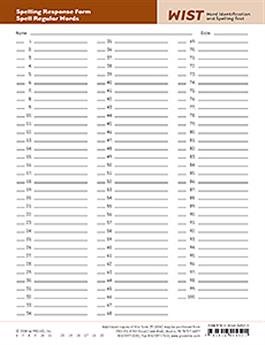 WIST Spelling Response Form (50) Barbara A. Wilson, Rebecca H. Felton